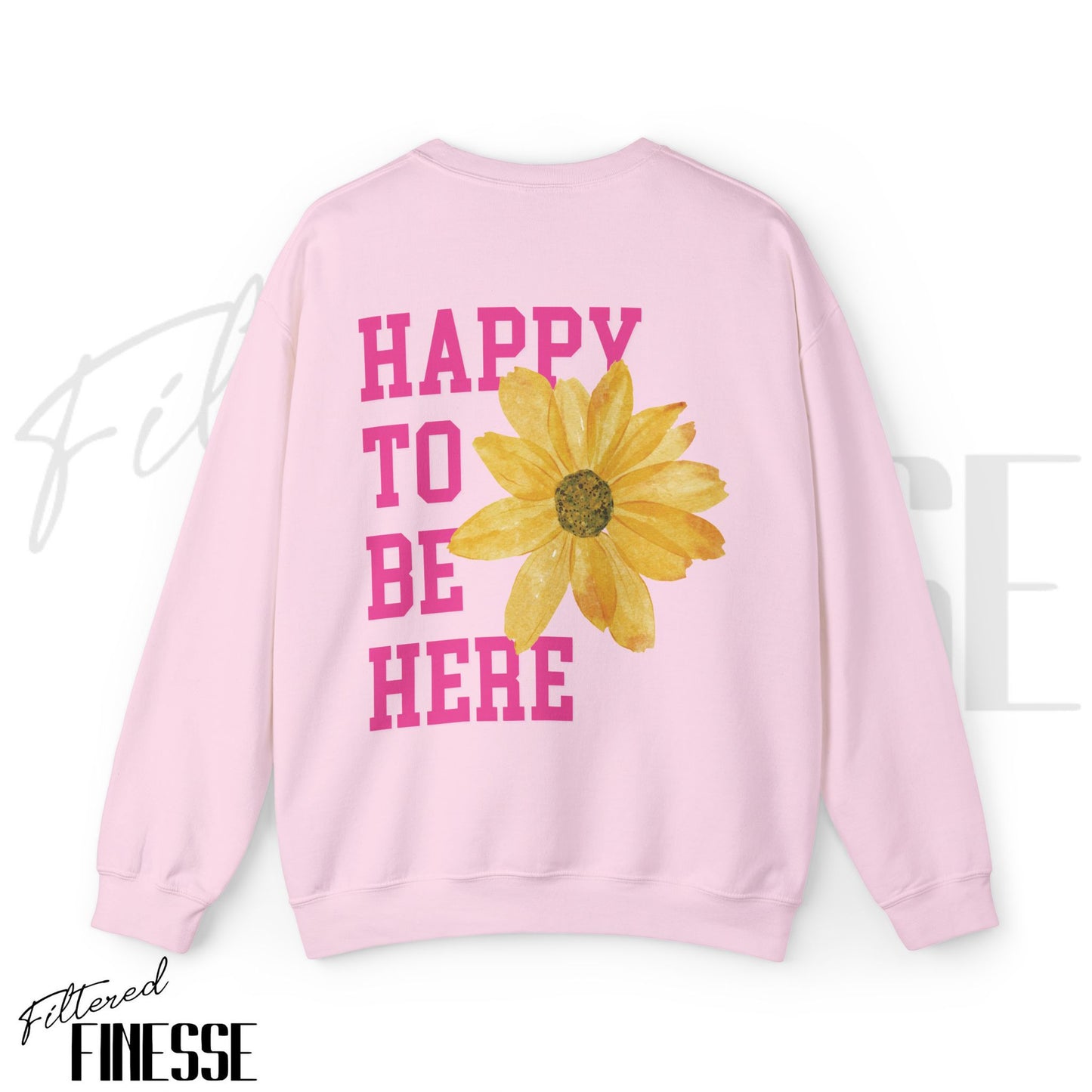 Happy To Be Here Pink Sweatshirt