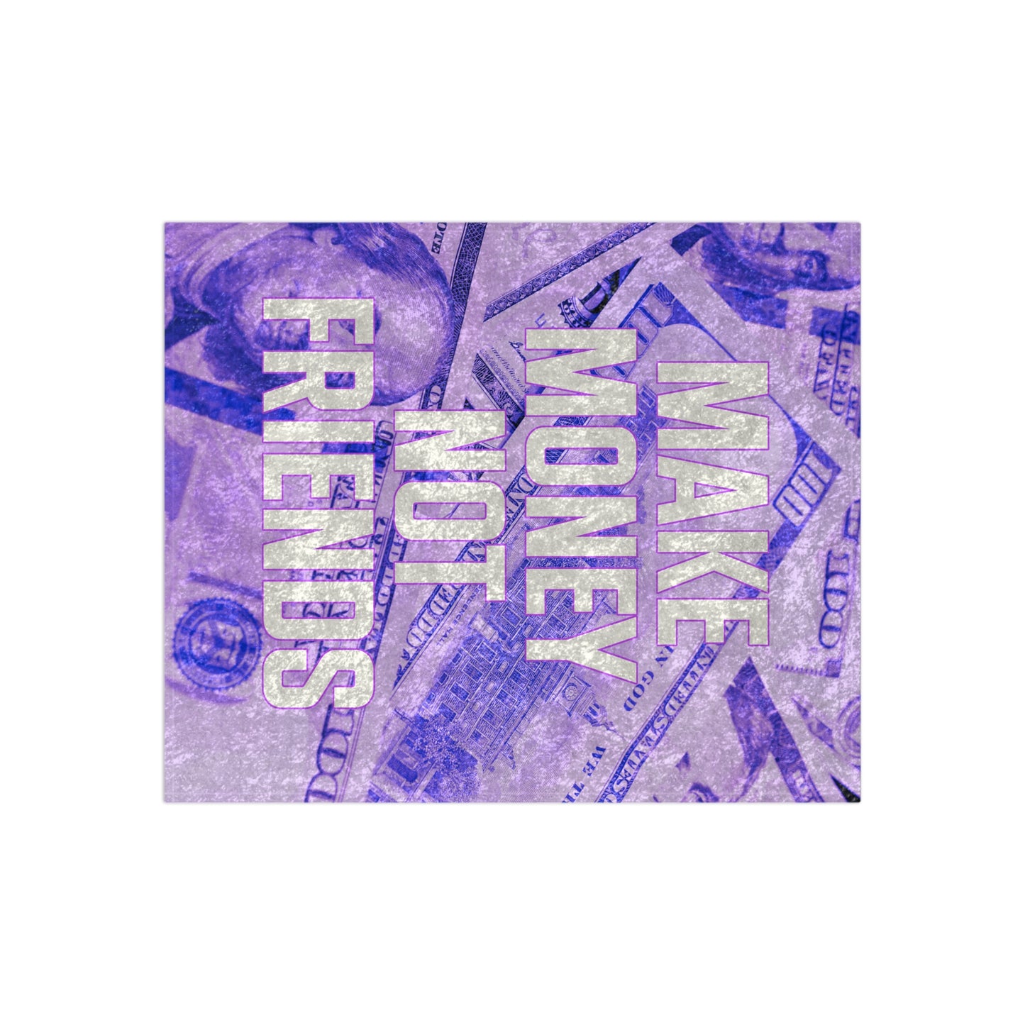 Purple Make Money Not Friends Blanket Crushed Velvet Blanket