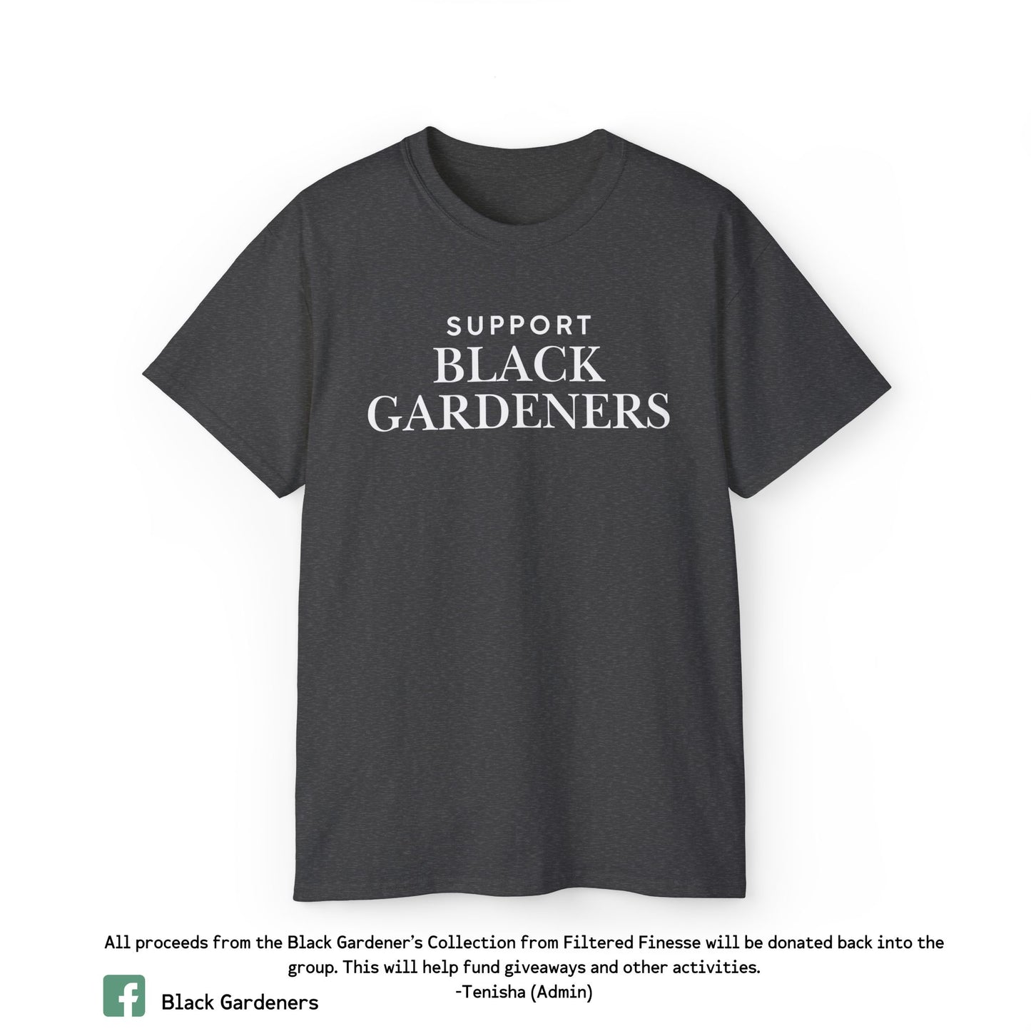Support Black Gardeners T-Shirt