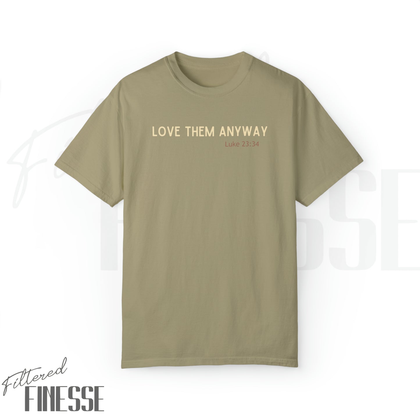 Love Them Anyway Tan T-shirt