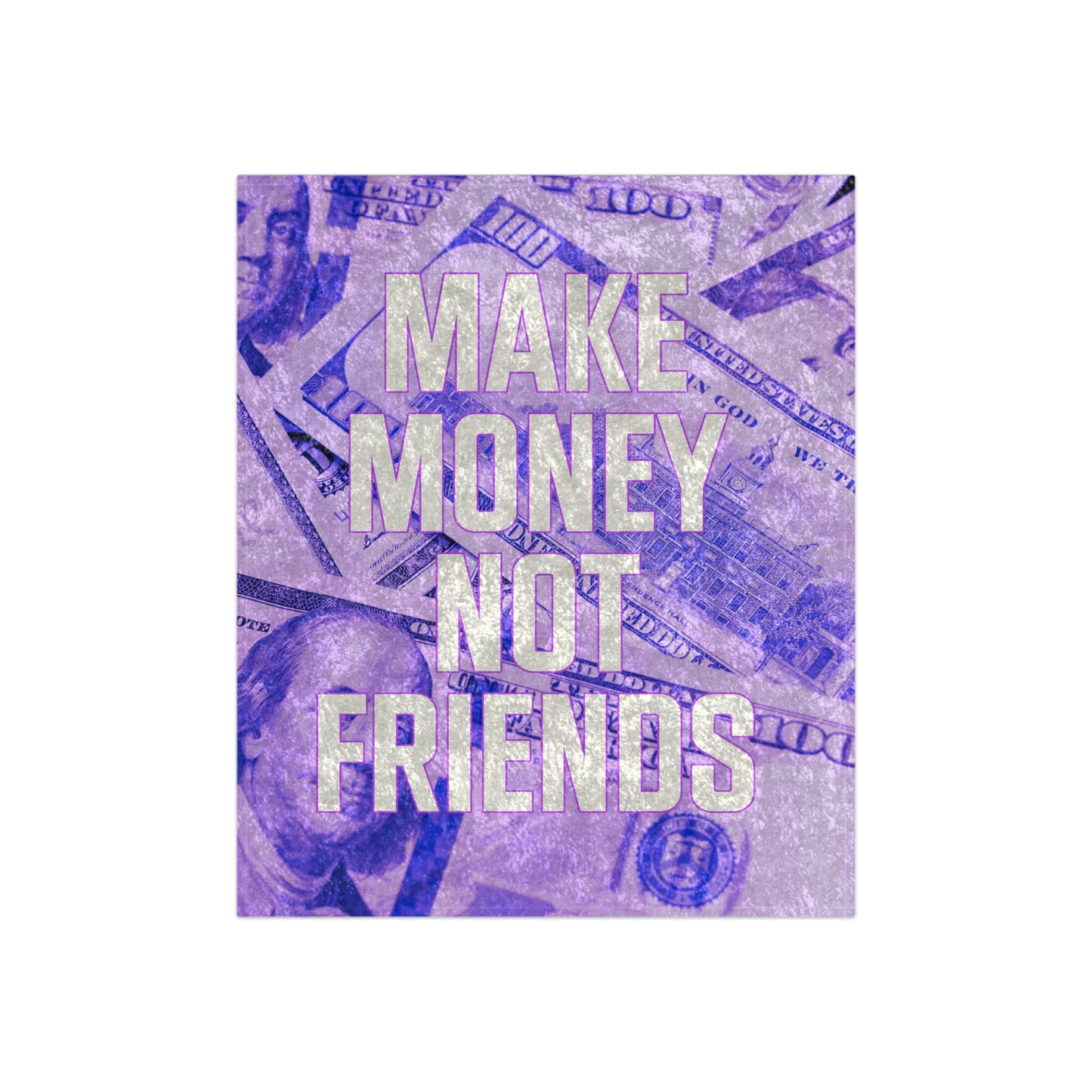 Purple Make Money Not Friends Blanket Crushed Velvet Blanket