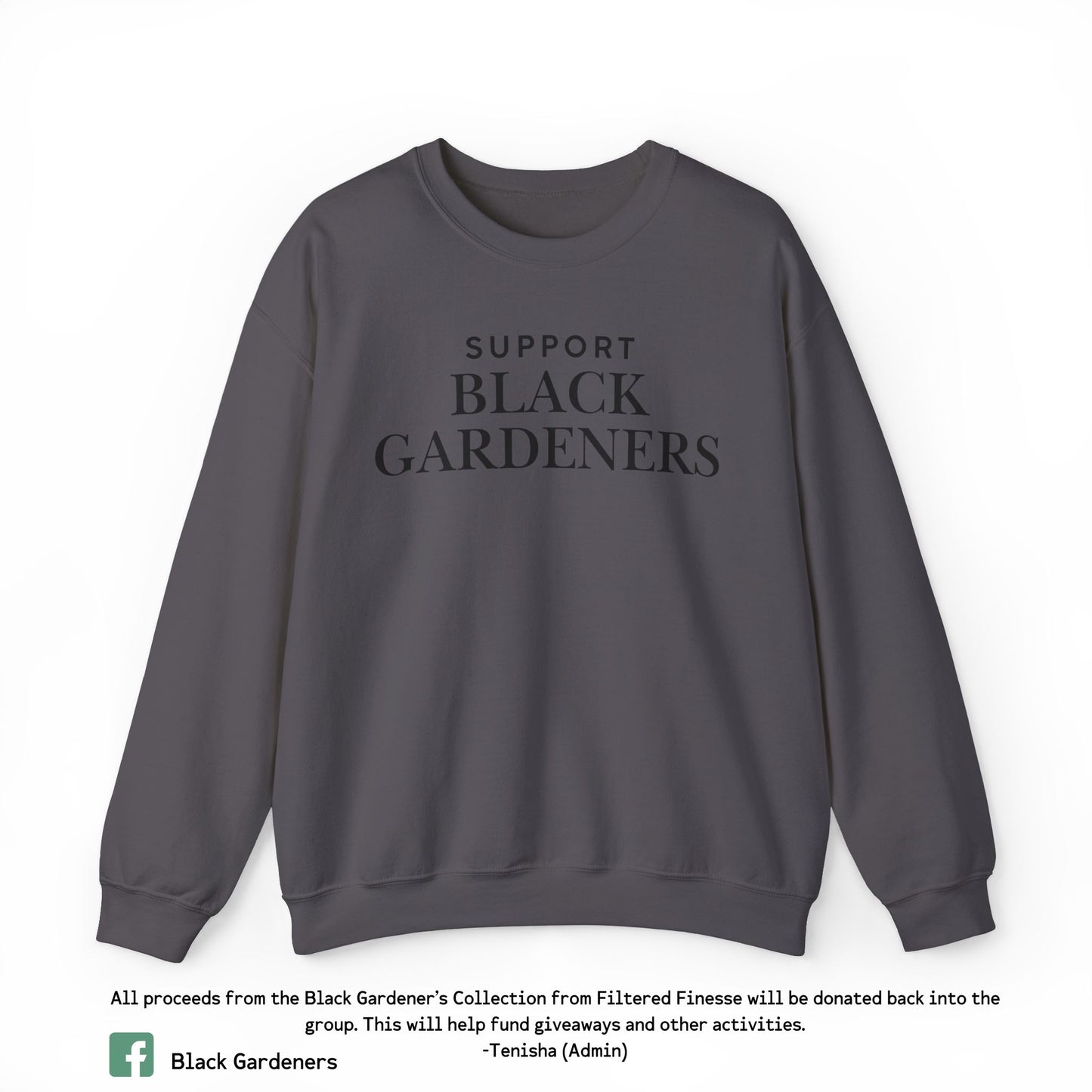 Support Black Gardeners Crewneck Sweatshirt