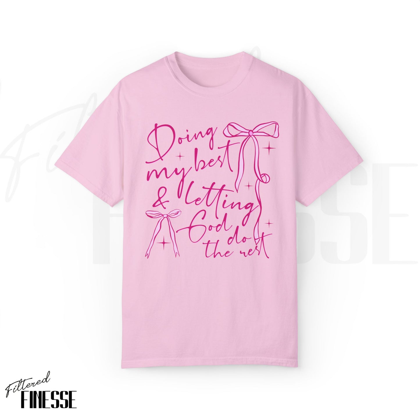 Doing my Best Comfort Colors T-Shirt